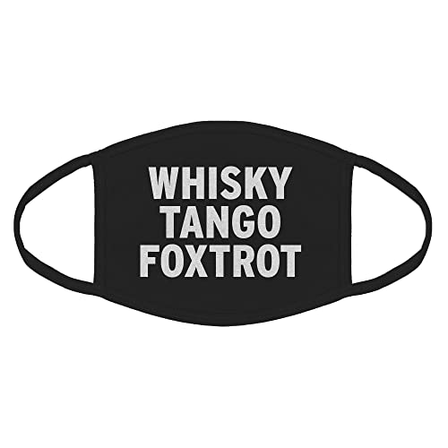 WHISKY TANGO FOXTROT Cotton Face Mask