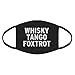 Indica Plateau WHISKY TANGO FOXTROT Cotton Face Mask