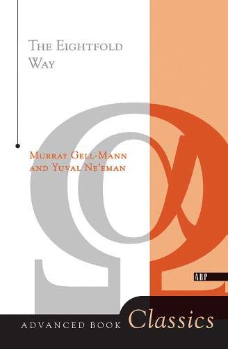 Murray Gell-mannThe Eightfold Way (Advanced Book Classics)