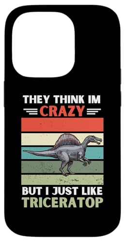 ���B���e�[�W They Think Im Crazy But I Just Like Triceratop Lover �X�}�z�P�[�X iPhone 14 Pro �p