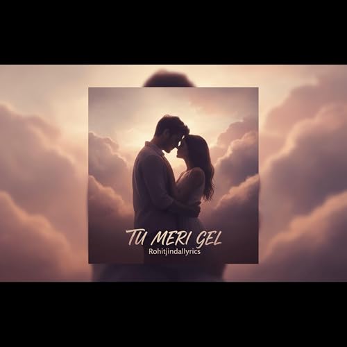 Amazon.co.jp: Tu Meri Gel [Clean] : Rohit Jindal: デジタルミュージック