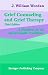 Grief Counseling and Grief Therapy: A Handbook for the Mental Health Practitioner, Third Edition