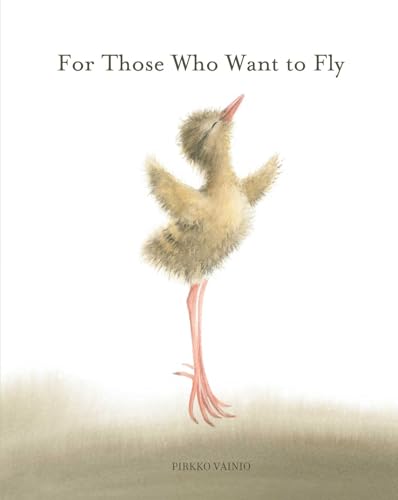 For Those Who Want to Fly