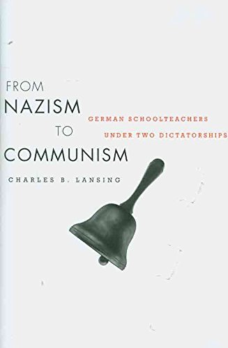 Bild: [From Nazism to Communism: German Schoolteachers Under Two Dictatorships] (By: Charles B. Lansing) [published: May, 2010] f�r 333,93 EUR bei amazon.de