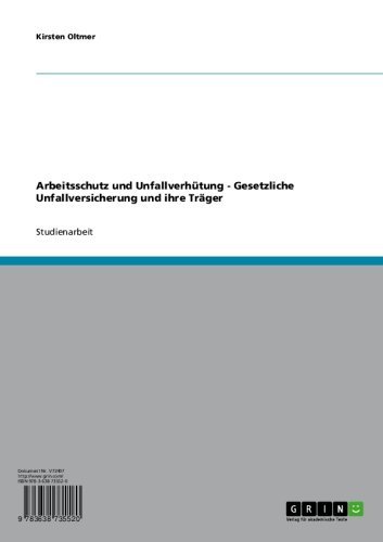 Arbeitsschutz und Unfallverhütung - Gesetzliche Unfallversicherung und ihre Träger