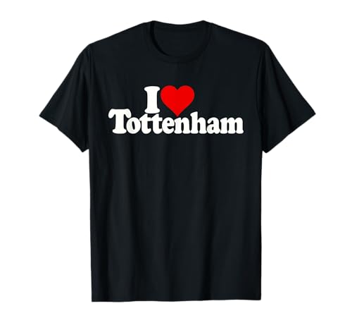 I LOVE HEART TOTTENHAM NORTH LONDON ENGLAND T-Shirt