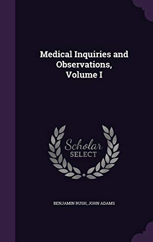 Medical Inquiries and Observations, Volume I 1342138074 Book Cover