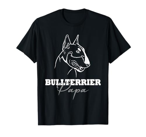 Hund Bullterrier Spruch Bulli Hunde Bullterrier Papa T-Shirt