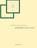 DIRECTION D'ECOLE - Agenda du directeur d'école 2026-2027 - ZONE C - Pilotage pédagogique et organisation scolaire: L’outil indispensable pour la ... et pilotage pédagogique (French Edition)