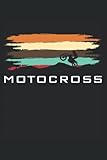  Notebook per moto da cross: 120 pagine a righe: taccuino, diario, album da disegno, lista delle cose da fare, per pianificare, organizzare e prendere appunti.