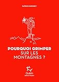  Pourquoi grimper sur les montagnes