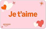 Carte cadeau Amazon eGift   Je t’aime