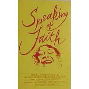 Paperback Speaking of Faith: Global Perspectives on Women, Religion and Social Change Book