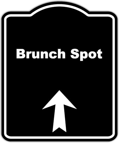 Brunch Spot Black Sign Arrow Up Aluminum Composite Sign 20