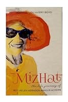 MizHat: the Life Journey of Roy Helen Herndon Mingus Ackers 0997370637 Book Cover