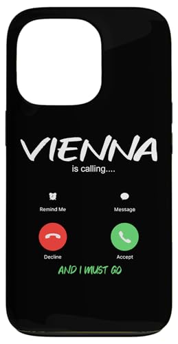 Vienna Is Calling And I Must Go Austria Travel �X�}�z�P�[�X iPhone 13 Pro �p
