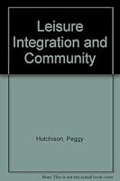 Leisure Integration and Community 0969000332 Book Cover