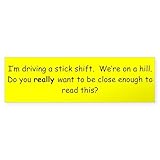 CafePress Stick Shift 10'x3' Rectangle Vinyl Bumper Sticker Car Decal