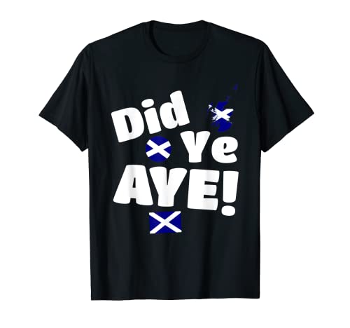 ¿Ye Aye Escocia Top Scottish Camiseta