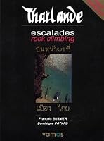 Thailand Rock Climbing / Thaïlande Escalades (English and French Edition) 2910672018 Book Cover