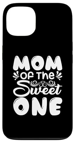 Mom Of The Sweet One ̓ ꂳ ̓̈p X}zP[X iPhone 13 p