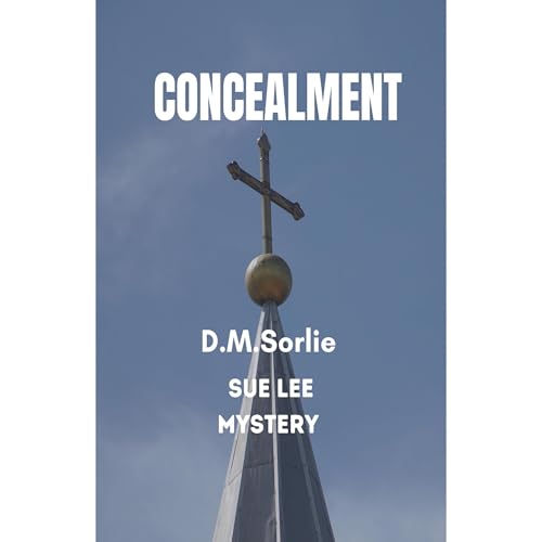 Concealment by D. M. Sorlie episode artwork