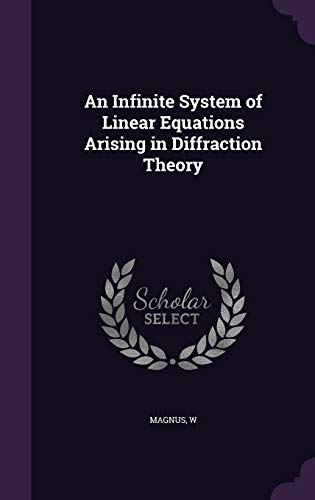 An Infinite System of Linear Equations Arising ... 1342076737 Book Cover