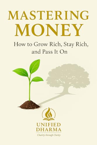 Mastering Money: How to Grow Rich, Stay Rich, and Pass