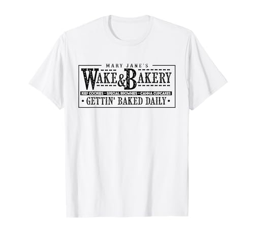 Funny Wake & Bakery Drug Cannabis Marijuana Weed Gift T-Shirt