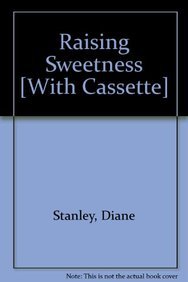 Raising Sweetness 159112266X Book Cover