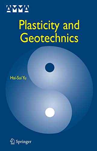 Plasticity and Geotechnics (Advances in Mechanics and Mathematics, 13)