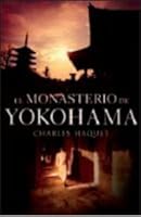 El Monasterio De Yokohama/ The Monastery Of Yokohama 8425342139 Book Cover