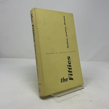 Hardcover The Fifties: Fiction, Poetry, Drama Book