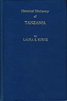 Historical Dictionary of Tanzania (African Historical Dictionaries) 0810811014 Book Cover