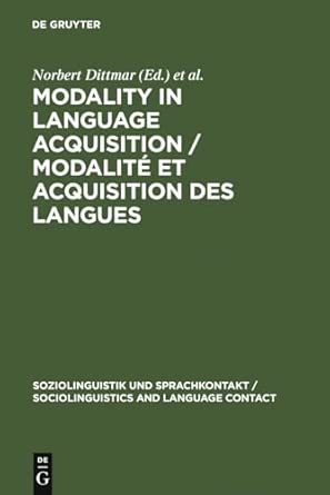 Modality in Language Acquisition / Modalité et acquisition des langues: 6 Reprint 2013 Edition book cover