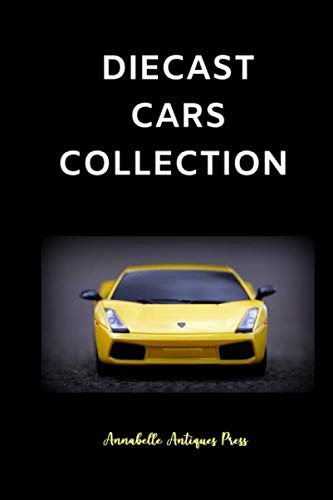 Diecast Cars Collection: Die-Cast Collectables Logbook Appreciation Gift #TOP28