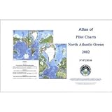 Pub. 106 - Atlas of Pilot Charts North Atlantic Ocean (including Gulf of Mexico), 2002