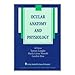 Ocular Anatomy and Physiology (The Basic Bookshelf for Eyecare Professionals)