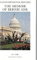 A Congressional Record :The Memoir of Bernie Sisk 0914330365 Book Cover