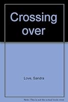 Crossing over 0688419844 Book Cover