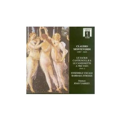 Le Sacrae Canticunculae E le Canzonette a Tre Voci Vol. 1