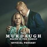 Murdaugh: Death in the Family Official Podcast