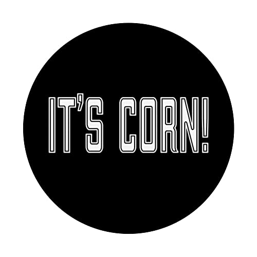 It's Corn I Can Tell You All About It Big Lump with Juice PopSockets Swappable PopGrip, Black - Image 3