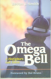 The Omega Bell (A Firefighter's Last Alarm)