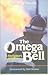 The Omega Bell (A Firefighter's Last Alarm)