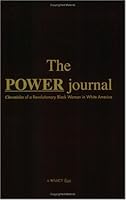 The POWER Journal: Chronicles of a Revolutionary Black Woman in White America 0975457209 Book Cover