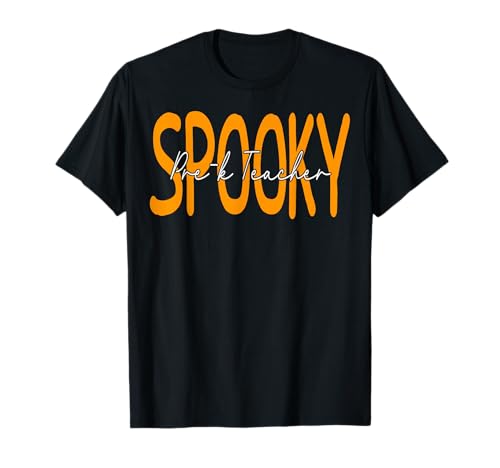 Pre-k Teacher Spooky Halloween Funny School for Women T-Shirt