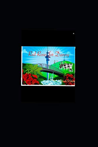 Red Roses for Danny: Adventures of Danny (1)