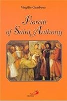 Fioretti of Saint Anthony 2894201427 Book Cover