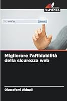 Migliorare l'affidabilità della sicurezza web (Italian Edition) 6209780636 Book Cover